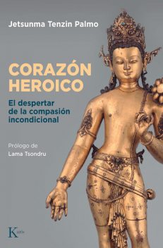 Corazón heroico, Jetsunma Tenzin Palmo