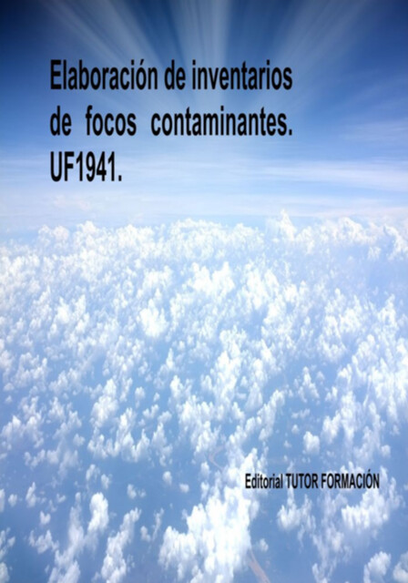 Elaboración De Inventarios De Focos Contaminantes. Uf1941, Lucía Fernández