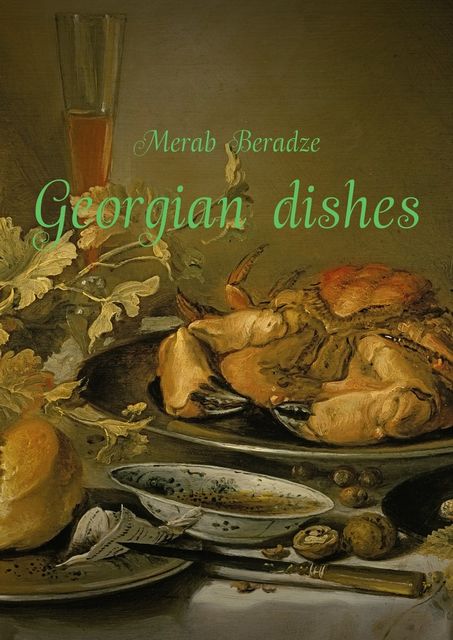 Georgian dishes, Merab Beradze