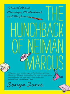 The Hunchback of Neiman Marcus, Sonya Sones
