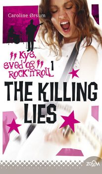 The Killing Lies, Caroline Ørsum