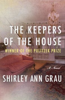 The Keepers of the House, Shirley Ann Grau