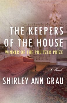 The Keepers of the House, Shirley Ann Grau