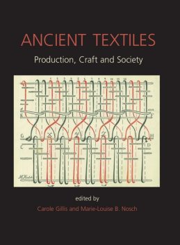 Ancient Textiles, Marie-Louise Nosch, C. Gillis