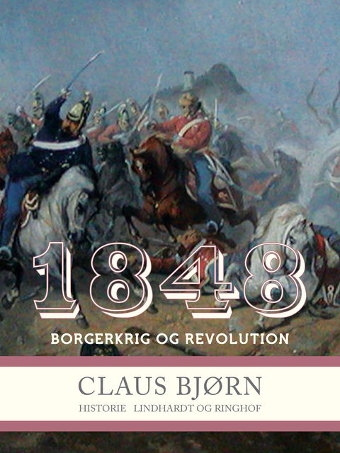 1848. Borgerkrig og revolution, Claus Bjorn