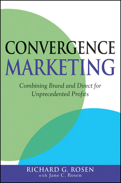 Convergence Marketing, Richard Rosen
