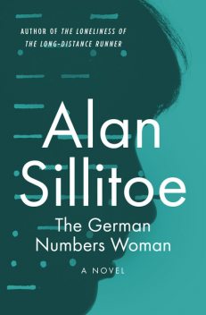 The German Numbers Woman, Alan Sillitoe
