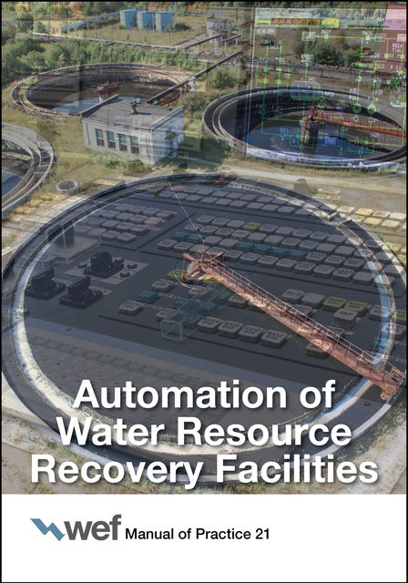 Automation of Water Resource Recovery Facilities, Water Environment Federation