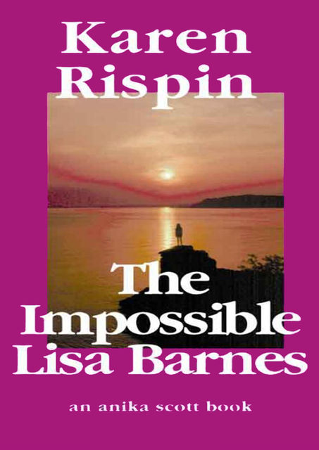 The Impossible Lisa Barnes, Karen Rispin