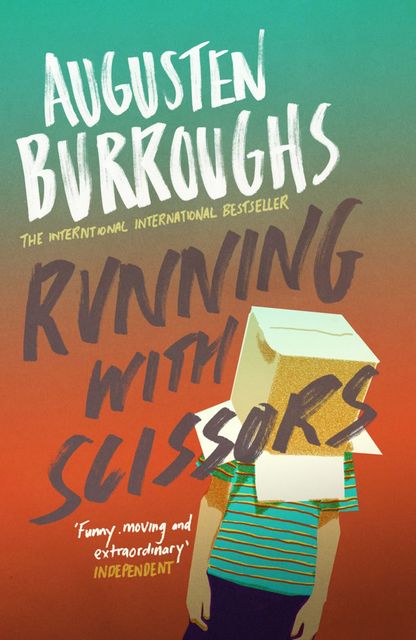 Running With Scissors, Augusten Burroughs