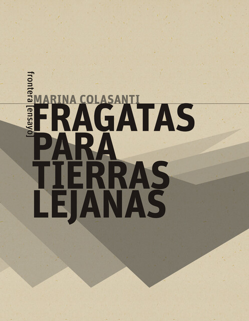 Fragatas para tierras lejanas, Marina Colasanti
