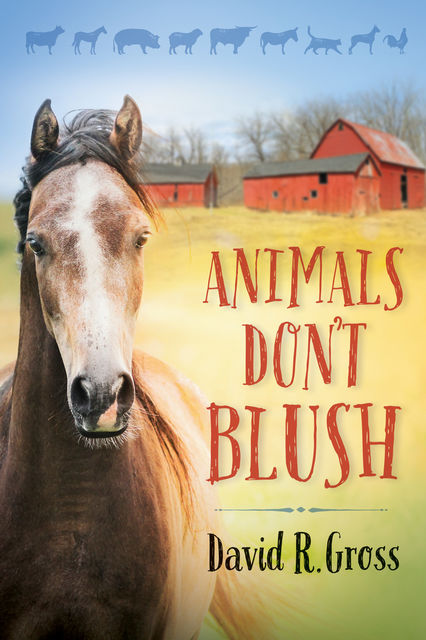Animals Don't Blush, David Gross