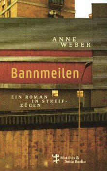 Bannmeilen, Anne Weber