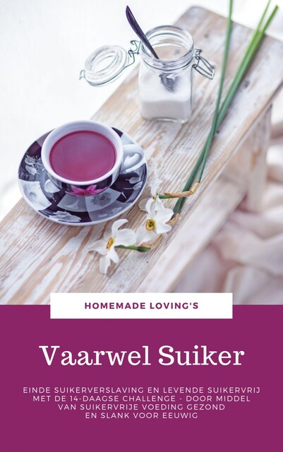 Vaarwel Suiker, HOMEMADE LOVING'S