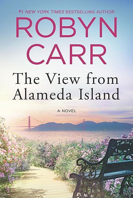 The View From Alameda Island, Robyn Carr
