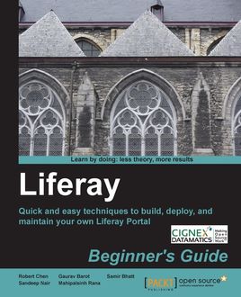 Liferay Beginner's Guide, Gaurav Barot, Mahipalsinh Rana, Robert Chen, Samir Bhatt, Sandeep Nair