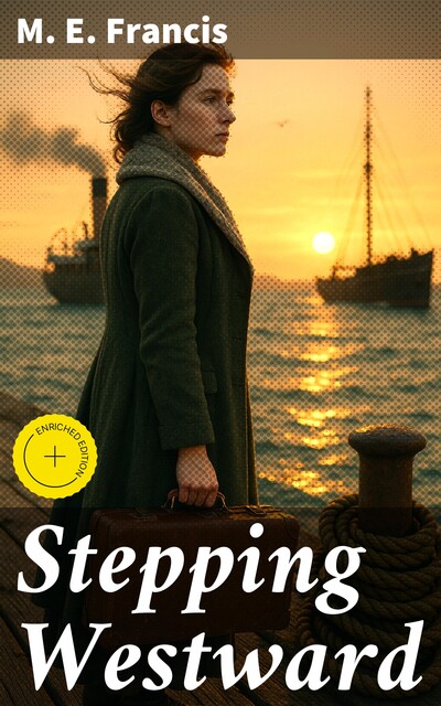 Stepping Westward, M.E.Francis