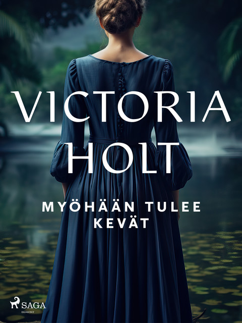 Myöhään tulee kevät, Victoria Holt