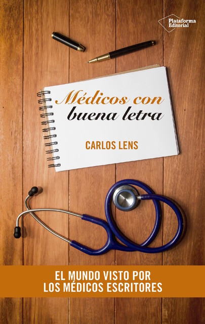 Médicos con buena letra, Carlos Lens