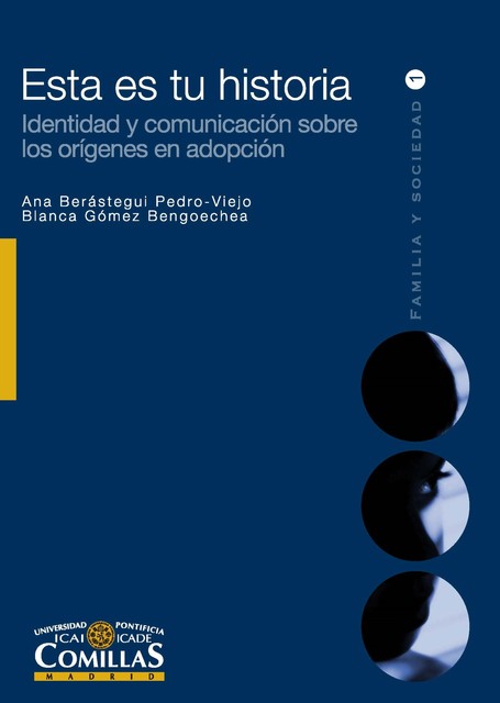 Esta es tu historia, Ana Berástegui Pedro-Viejo, Blanca Gómez Bengoechea