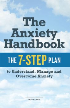The Anxiety Handbook, Calistoga Press