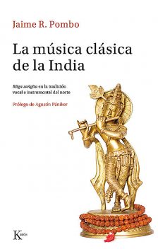 La música clásica de la India, Jaime Rodríguez Pombo