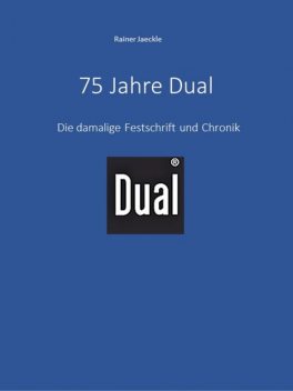 75 Jahre Dual, Rainer Jaeckle