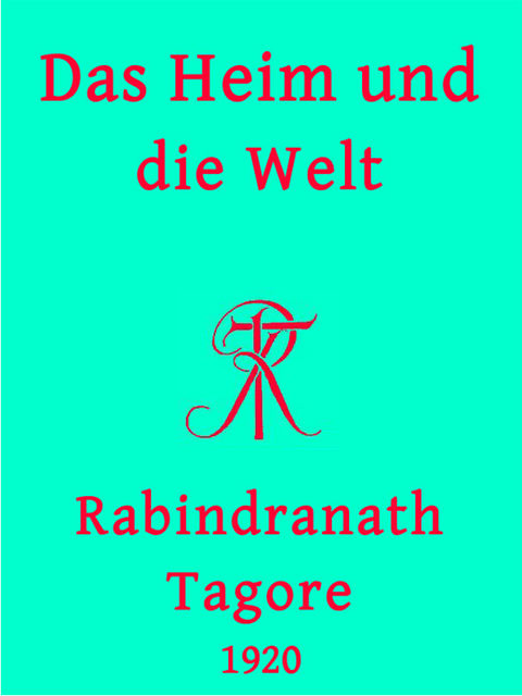 Das Heim und die Welt, Rabindranath Tagore