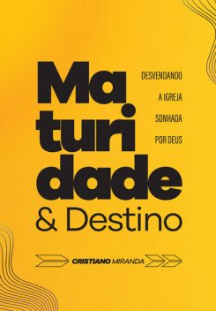Maturidade e Destino, Cristiano Miranda