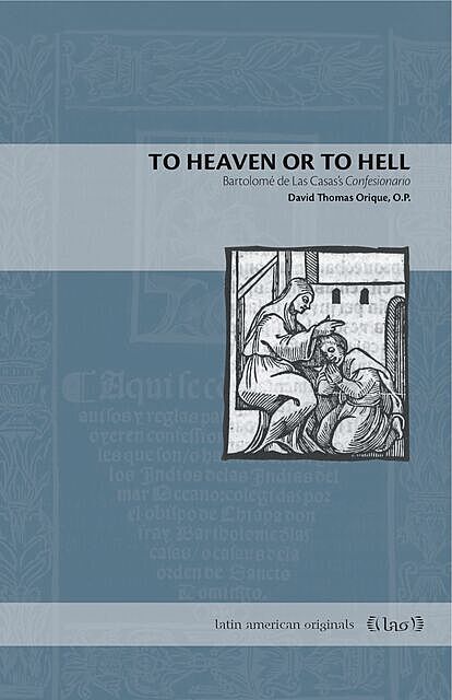 To Heaven or to Hell, O.P., David Thomas Orique