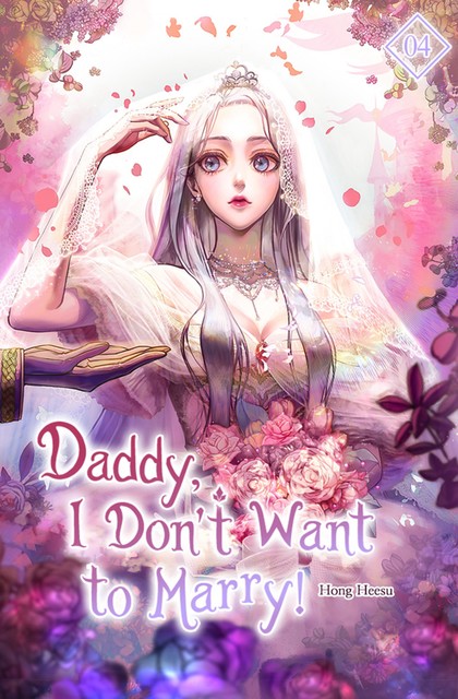 Daddy, I Don’t Want to Marry Vol. 4, Hong Heesu