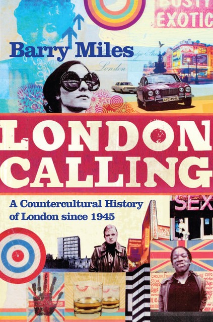 London Calling, Barry Miles