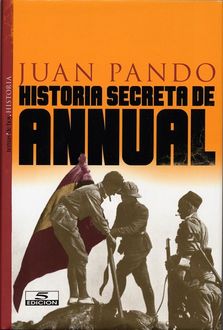 Historia Secreta De Annual, Juan Pando Despierto