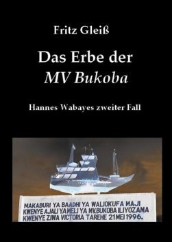 Das Erbe der MV Bukoba, Fritz Gleiß