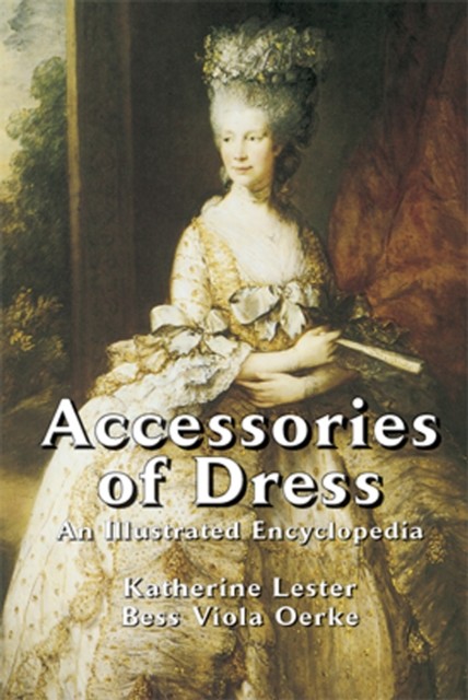 Accessories of Dress, Bess Viola Oerke, Katherine Lester