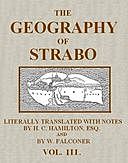 The Geography of Strabo, Volume 3 (of 3) Literally Translated, with Notes, Strabo