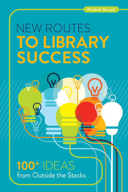 New Routes to Library Success, Elisabeth