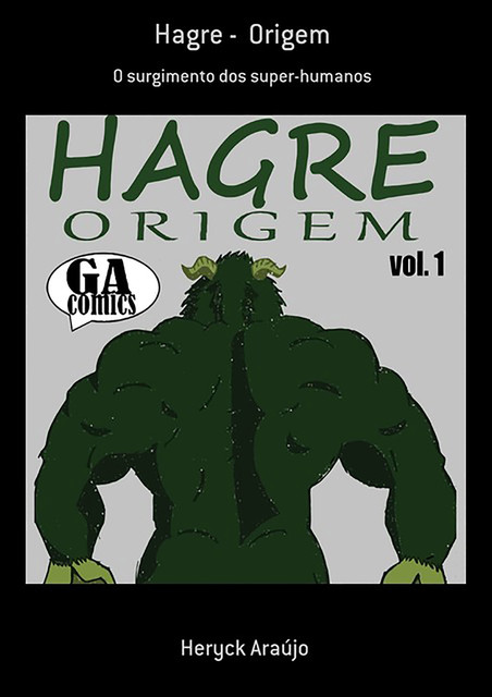 Hagre – Origem, Heryck Araújo