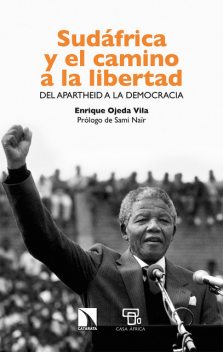 Sudáfrica y el camino a la libertad, Enrique Ojeda