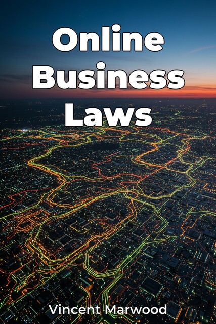 Online Business Laws, Vincent Marwood