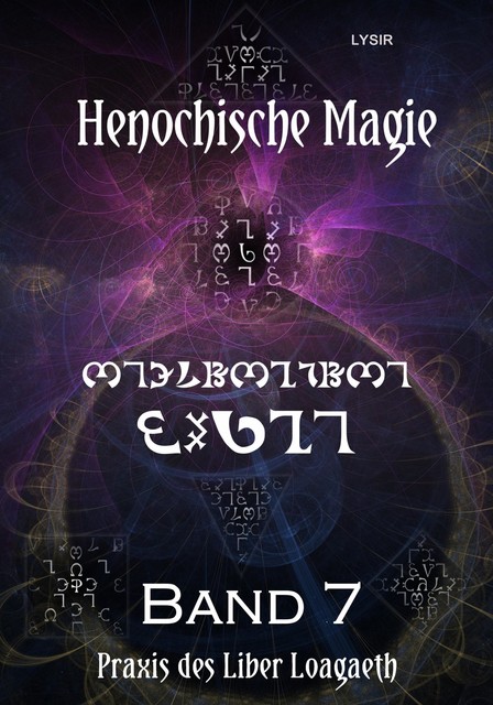 Henochische Magie – Band 7, Frater Lysir
