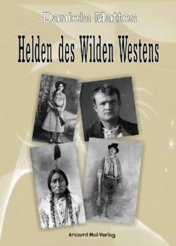 Helden des Wilden Westens, Daniela Mattes