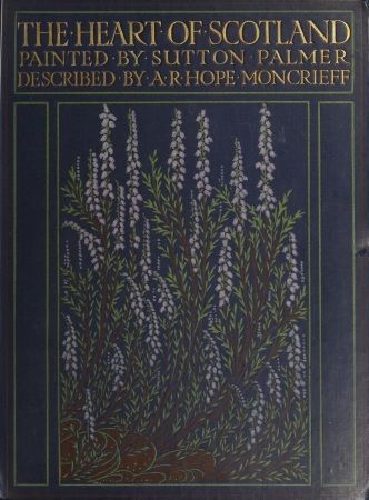 The Heart of Scotland, A.R. Hope Moncrieff