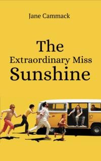 The Extraordinary Miss Sunshine, Jane Cammack