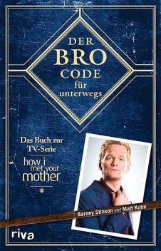 Der Bro Code für unterwegs, Matt Kuhn, Barney Stinson