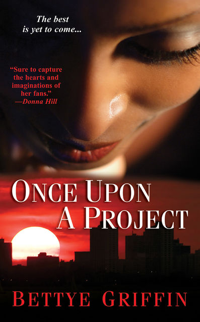 Once Upon A Project, Bettye Griffin