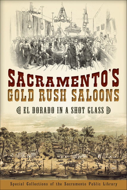 Sacramento's Gold Rush Saloons, Special the