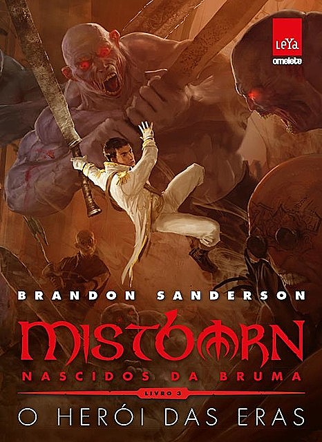 Mistborn: Nascidos da Bruma: O herói das eras: Livro 3, Brandon Sanderson, Petê Rissatti