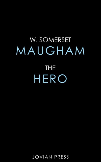 The Hero, William Somerset Maugham