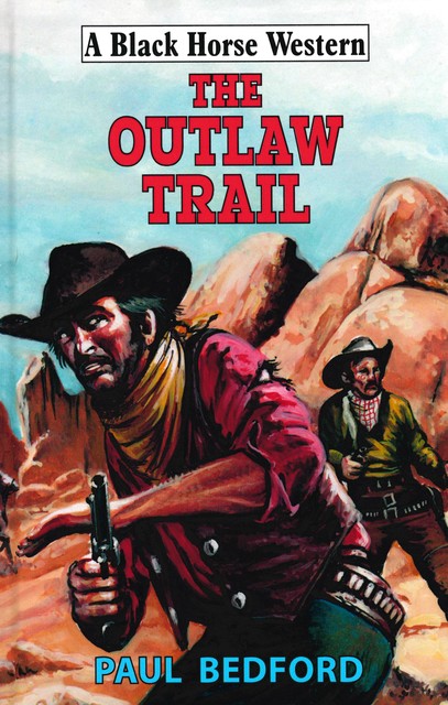 The Outlaw Trail, Paul Bedford